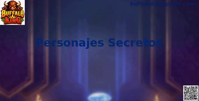Personajes Secretos Buffalo King en México