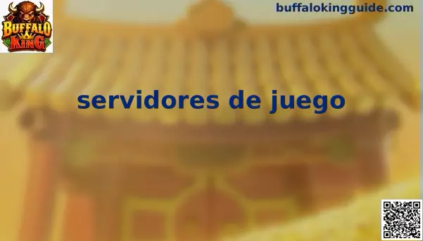 Servidores de juego de Buffalo King en México