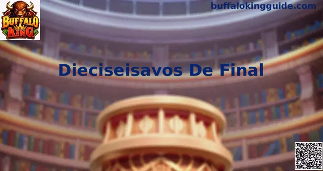 Dieciseisavos de Final