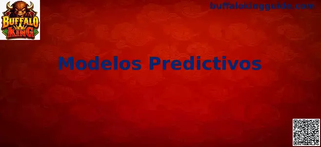 Modelos Predictivos Buffalo King México