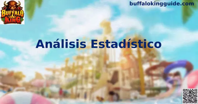 Análisis Estadístico Buffalo King México