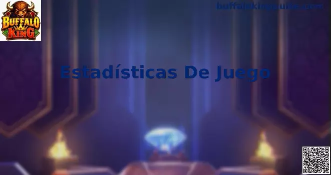 Estadísticas de Juego Buffalo King México