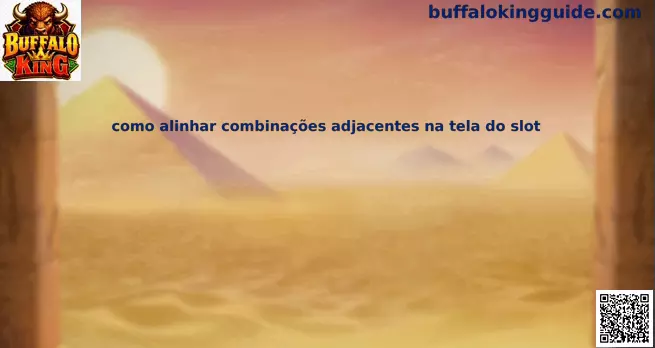 Guía sobre combinaciones adyacentes en Buffalo King