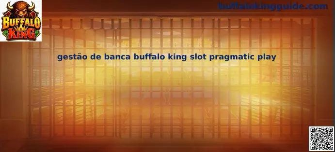 Gestão de banca Buffalo King slot Pragmatic Play