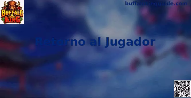 Retorno al Jugador y RTP en Buffalo King